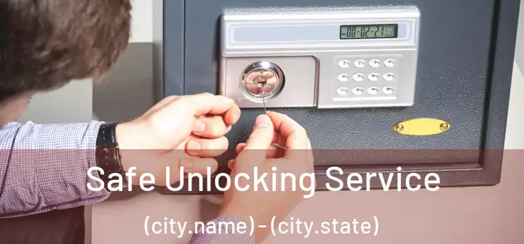 Safe Unlocking Service (city.name) - (city.state)